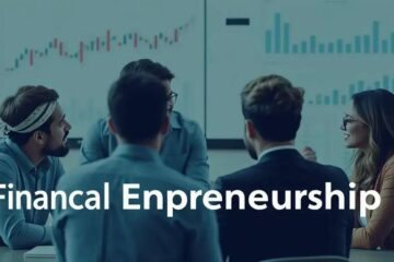 Financial Entrepreneurship: Unlock Your Potential for Wealth and Success